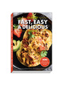 View Our Best Fast, Easy & Delicious Recipes Cookbook